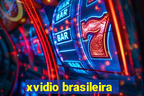 xvidio brasileira